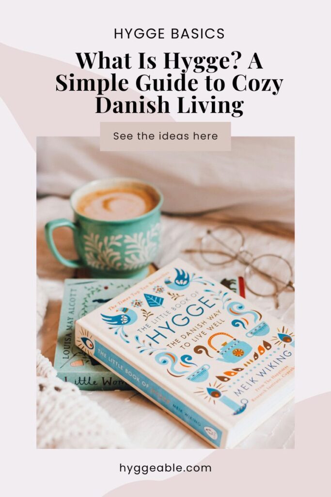Pinterest pin for the What is hygge post