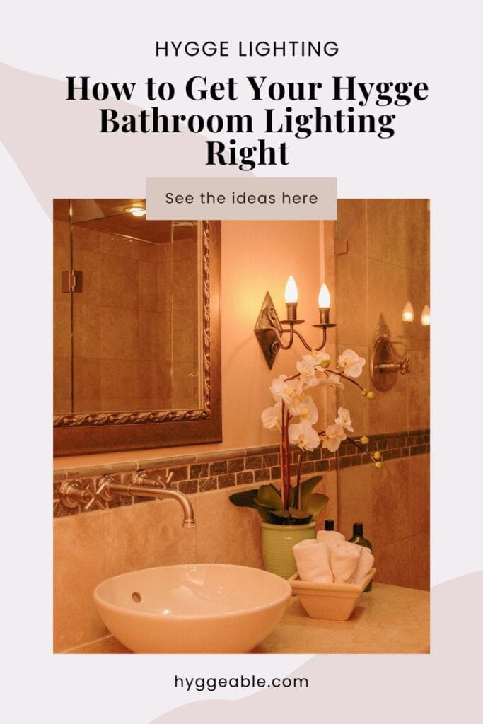 Pinterest pin for the Hygge Bathroom Lighting post