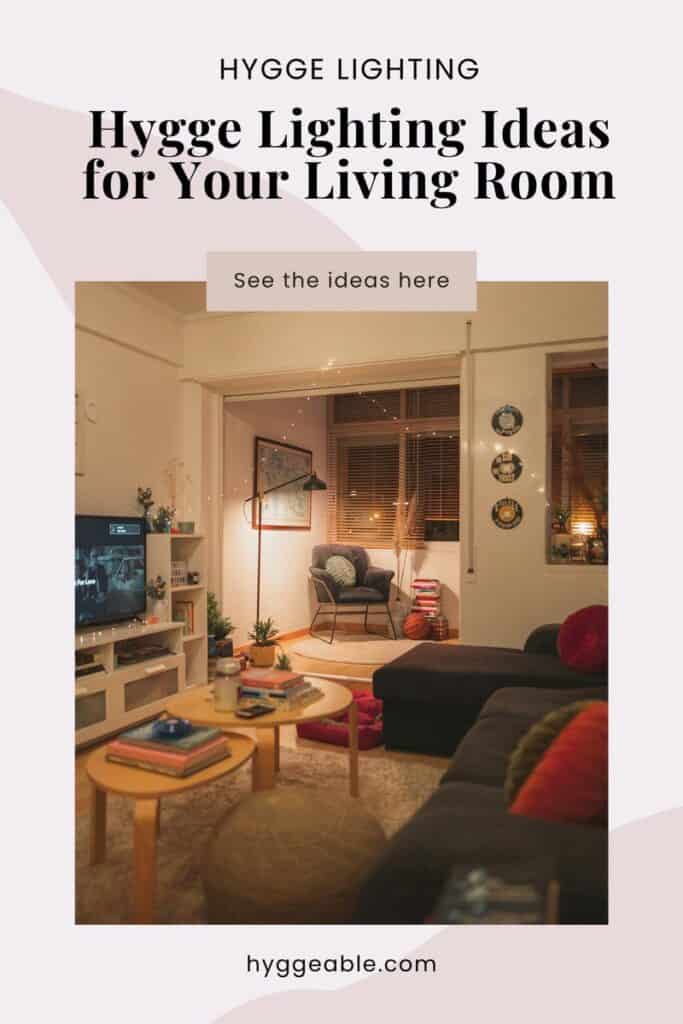 Pinterest pin for the Hygge Lighting Ideas for Living Room post