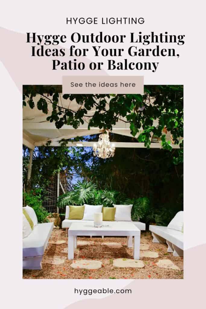 Pinterest pin for the Hygge Outdoor Lighting Ideas post